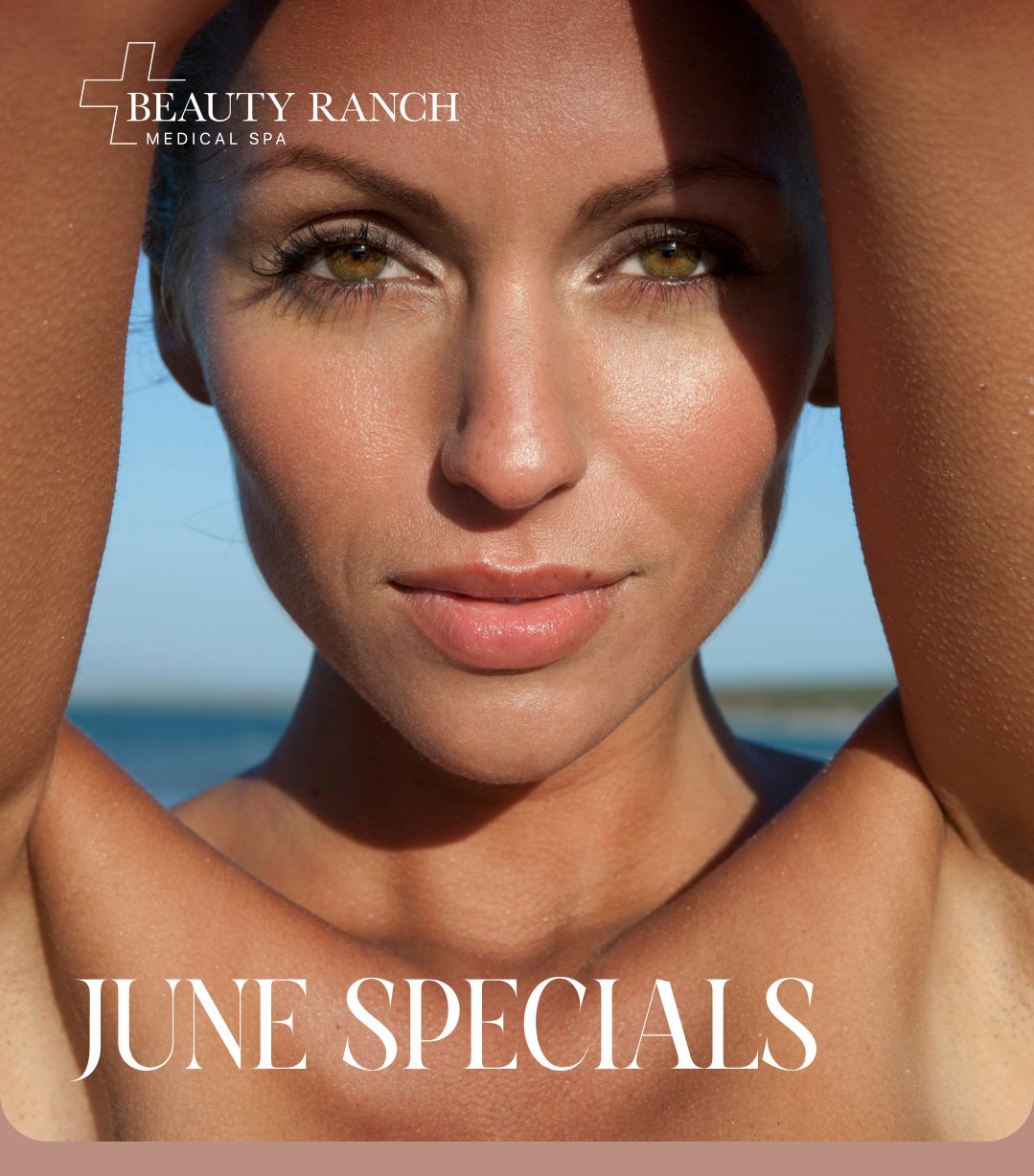 June Specials at Beauty Ranch Medical Spa
